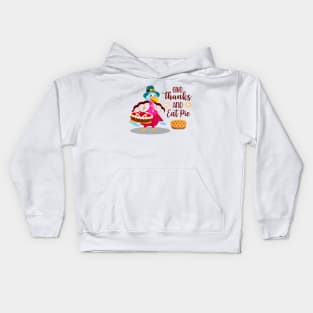 Give Thanks And Eat Pie Kids Hoodie